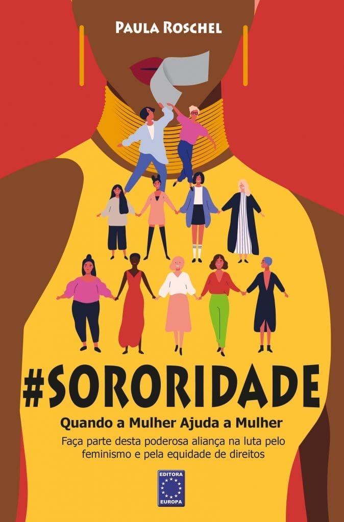 Livro: #sororidade - quando a mulher ajuda a mulher