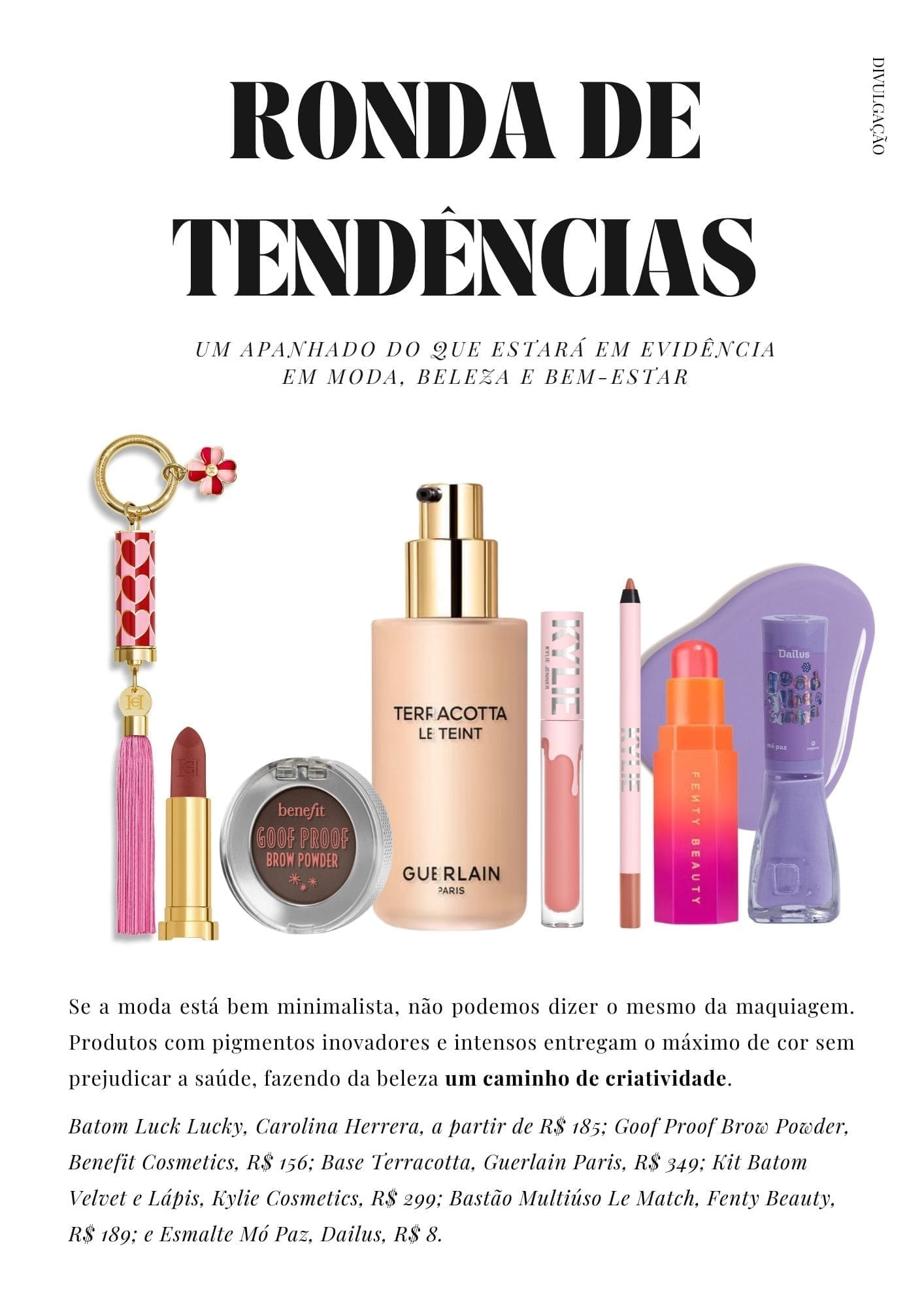 tendência beleza inverno - ch beauty carolina herrera batom, benefit sobrancelha, base guerlain terracotta, kit lábios kylie jenner, stick fenty beauty rihanna, esmalte lavanda dailus